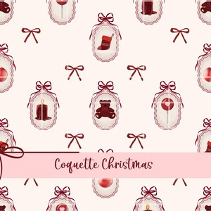 May include: A repeating pattern of Christmas ornaments and bows on a cream background. The ornaments feature various holiday-themed items like a teddy bear, candle, and stocking. The text "Coquette Christmas" is displayed on a pink banner.