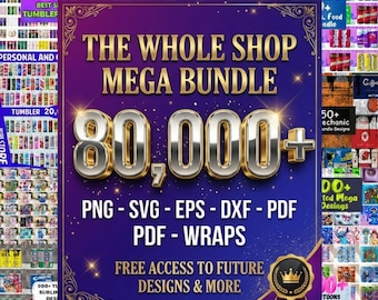 80,000 Mega Bundle Tumbler Wrap Sublimation, All Current & Future Designs, Google Drive Access, 20oz Tumbler, PNG Design Digital Download