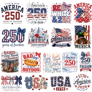 May include: A collection of twenty patriotic graphic designs featuring American themes, including the text 1776-2026, America 250, USA, and various illustrations like a hotdog, the Statue of Liberty, a duck wearing sunglasses, boots, and bows.