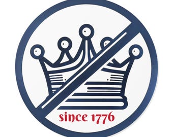 No Kings Since 1776 Vinyl Sticker, Anti Trump Protest Decal