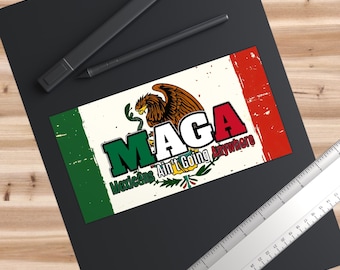 MAGA Mexicans Aint Going Anywhere Bildekaler, Bildekor, Politiskt Uttalande, Roliga Biltillbehör, Mexikansk Pride, Unik
