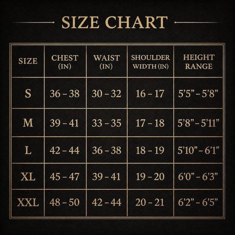 May include: A black size chart table with gold lines and text. It lists sizes S through XXL with corresponding chest, waist, and shoulder width measurements in inches, plus height ranges in feet and inches. The header reads SIZE CHART.