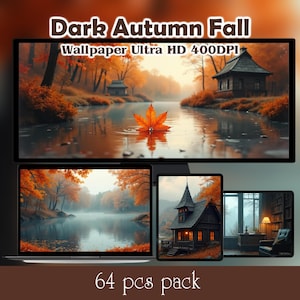 May include: A digital art pack featuring a serene autumn landscape with a lake, trees, and a cabin. The image is displayed on a monitor, laptop, and tablet. Text reads "Dark Autumn Fall Wallpaper Ultra HD 400DPI" and "64 pcs pack."