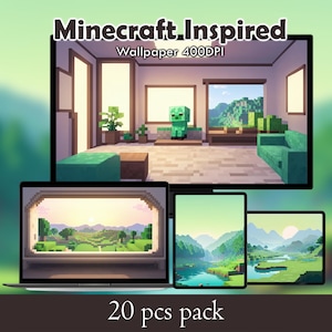 May include: A digital download of 20 Minecraft-inspired wallpapers. The wallpapers feature a variety of scenes, including a living room with a green couch and a green character, and a landscape with a river and trees. The text "Minecraft Inspired Wallpaper 400DPI" is displayed on the top of the image.