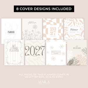 May include: A collection of eight planner cover designs in neutral tones. The covers feature various designs, including floral patterns, geometric shapes, and the year 2027. The text "8 Cover Designs Included" and "My Daily Planner" are visible. The planner comes in US Letter, A4, and A5 sizes.