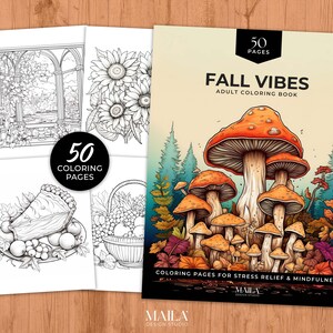 Fall Vibes Coloring Book, Autumn Coloring Sheets for Adults, Coloring Page Bundle for Relaxation Stress Relief, 50 Digital Printable Pages