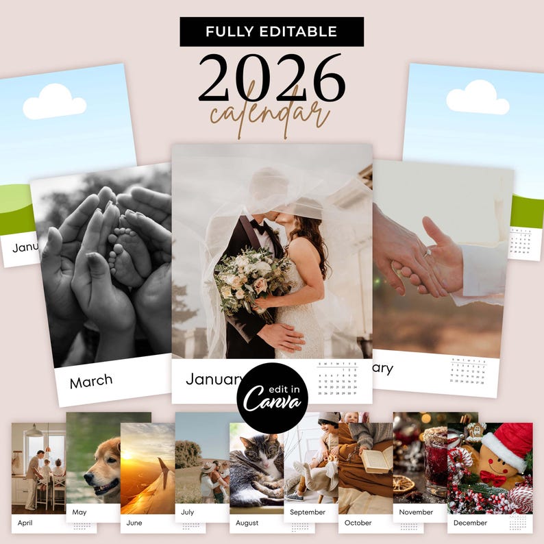 May include: A 2026 calendar with a beige background and various images for each month. The calendar includes photos of a couple, hands, pets, and seasonal scenes. The text "FULLY EDITABLE" and "2026 calendar" are displayed at the top.