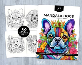 May include: A coloring book cover featuring a colorful mandala dog design with the title "Mandala Dogs Adult Coloring Book" and the text "50 Coloring Pages for Stress Relief & Mindfulness".