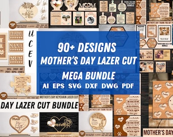 May include: A digital collage of 90+ Mother's Day laser cut designs. The designs include various themes, such as flowers, hearts, and inspirational quotes. The text "90+ DESIGNS MOTHER'S DAY LAZER CUT MEGA BUNDLE AI EPS SVG DXF DWG PDF" is displayed in the center of the image.