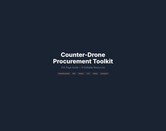 Counter Drone Procurement Toolkit: 214-Page C-UAS Guide & 14 Templates