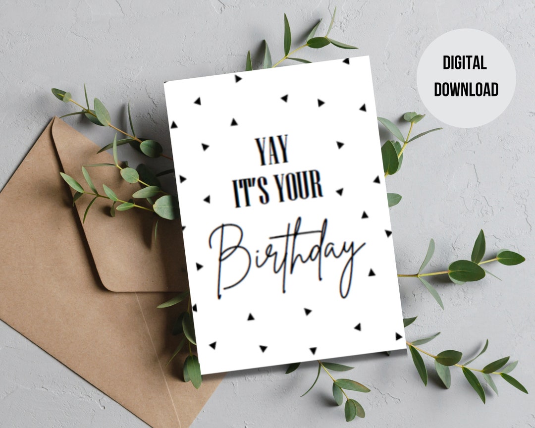 Birthday Card Printable Yay It's Your Birthday Happy Birthday Card ...