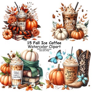 May include: A digital illustration of 15 fall-themed ice coffee clipart images. The images feature pumpkins, fall leaves, and coffee drinks with fall-themed text. The text includes "Pumpkin Spice", "Sweaters on Chill's Gone", and "Chilly Nights Confy Sweaters".
