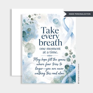 May include: A greeting card featuring a light blue watercolour background with circular patterns, eucalyptus branches, and a blue awareness ribbon. The text reads: Take every breath one moment at a time. May hope fill the spaces where fear tries to linger.