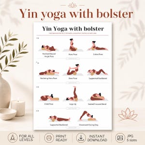 May include: A white instructional poster titled Yin yoga with bolster featuring illustrations of a person in brown clothing performing various yoga poses with a bolster. The text includes pose names like Reclined Bound Angle Pose and Hero Pose.