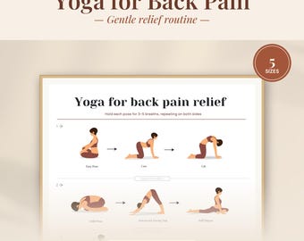 May include: A printable yoga sequence chart titled Yoga for Back Pain - Gentle relief routine. The graphic displays six illustrated poses including Easy Pose, Cow, Cat, Child Pose, Downward-Facing Dog, and Half Pigeon with text instructions.