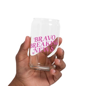 Bravo Breaking News Can-Shaped Glass | Bravo TV Gift, Bravo Gifts, Real Housewives Gift, Vanderpump Rules Gift, Scandoval Gift