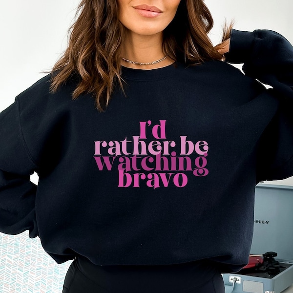Ich würde lieber Bravo Unisex Premium Bravo Sweatshirt | Bravo TV-Geschenk, Bravo-Geschenke, echte Hausfrauen-Geschenk, Vanderpump Rules-Geschenk
