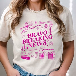 Bravo Breaking News Unisex Bravo T-Shirt | Bravo TV Gift, Bravo Gifts, Real Housewives Gift, Vanderpump Rules Gift, Scandoval Gift