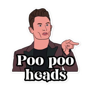Poo Poo Heads Vanderpump Rules DJ James Kennedy Bravo Sticker | Bravo TV Gift, Bravo Gifts, Vanderpump Rules Gift