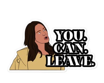 You Can Leave Real Housewives of Salt Lake City Meredith Marks Bravo Sticker | Bravo TV Gift, Bravo Gifts, Real Housewives Gift