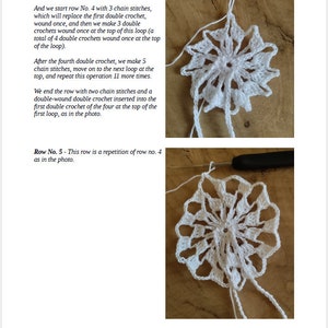 May include: A close-up of a white crochet snowflake pattern with a crochet hook. The text "Row No. 4 - the last loop of 10 stitches is made from 5 chain stitches and a double crochet 2 times wound, that the hook is on the stitching of this loop." is visible in the image.