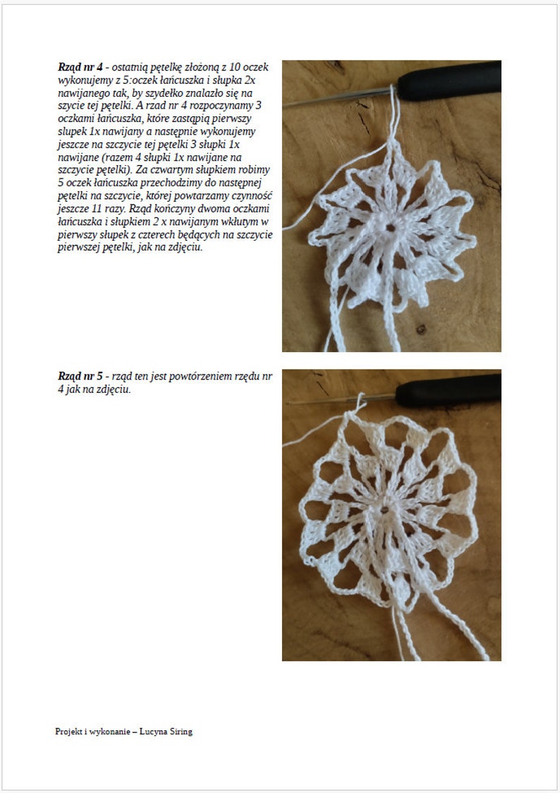 May include: A close-up of a white crocheted snowflake pattern. The snowflake is made with a white thread and has a delicate, intricate design. The image shows the final product of the crochet pattern.