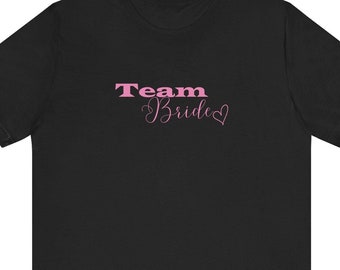 Team Bride Tee Shirts, Bachelorette Party Tops, Bridal Shower T-Shirts, Wedding Party Gift