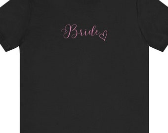 Team Bride Unisex Tee, Bridal Party Shirt, Wedding Engagement Gift, Bachelorette Party Top, Bride Tribe Tshirt