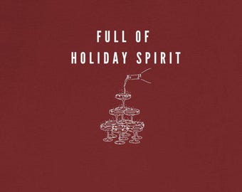 Holiday Spirit Champagne Toast T-Shirt, Christmas New Years Office Work Party Gift Tee, Mom Friend Shirt