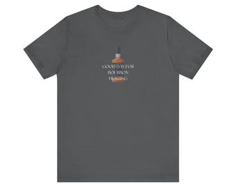 Bourbon Hunting Tee, Whiskey Lover Shirt, Men's Graphic T-shirt, Alcohol Gift Top, Unisex Jersey Short Sleeve Tee