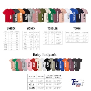 May include: A color chart displaying various t-shirt and baby bodysuit options in multiple shades including red, orange, black, white, and navy. The image includes detailed sizing tables with width and length measurements in inches for unisex, women, toddler, youth, and baby sizes.