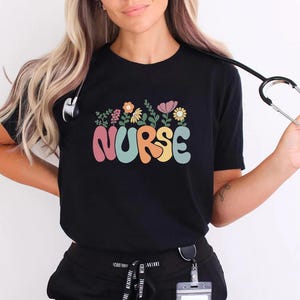 Floral Nurse Shirt, Nurse Life Shirt, Nurse T-Shirt, Nurse Week, Nurse Appreciation Gift, Nursing School Tee Nurse Graduation Gift for Nurse