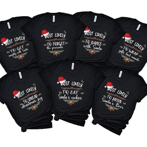 Most Likely Shirts, Custom Christmas Shirt, Personalized Christmas Shirt, Christmas Family Shirts, Funny Christmas Shirts, Matching Shirts