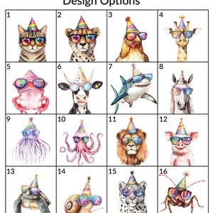 May include: A grid of sixteen numbered illustrations titled Design Options, each featuring a different animal wearing a colorful party hat and rainbow-tinted sunglasses, including a cat, cheetah, chicken, giraffe, frog, cow, shark, horse, and octopus.