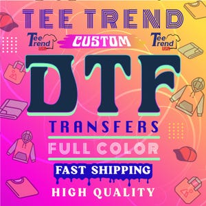 Custom DTF Transfer, Direct to Film Custom Heat Transfers, Ready To Press, DTF for Shirt Hat Tote Bag Sweater Personalized Dtf Dijital Print