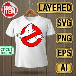 May include: White t-shirt with a red circle and a white ghost with a no symbol through it. The text "LAYERED" is in a gold rectangle. The text "SVG", "PNG", "EPS", and "AI" are in gold rectangles.