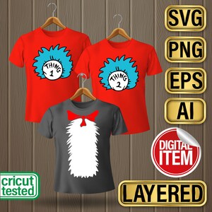May include: Three red and gray t-shirts with designs inspired by the characters from the book "The Cat in the Hat". The shirts feature the text "Thing 1" and "Thing 2" and a white fuzzy design. The image also includes the text "SVG, PNG, EPS, AI, DIGITAL ITEM, LAYERED, cricut tested".