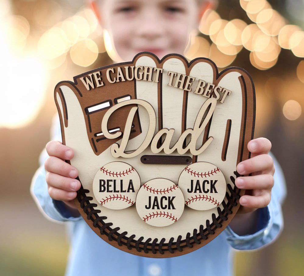 Personalized Dad Wooden Sign, We Caught The Best Dad Sign, Wooden Baseball Glove, Baseball Season Sign, Father's Day Gift