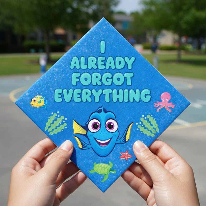 Dory Finding Nemo Graduation Cap Topper, I Already Forgot Everything ...