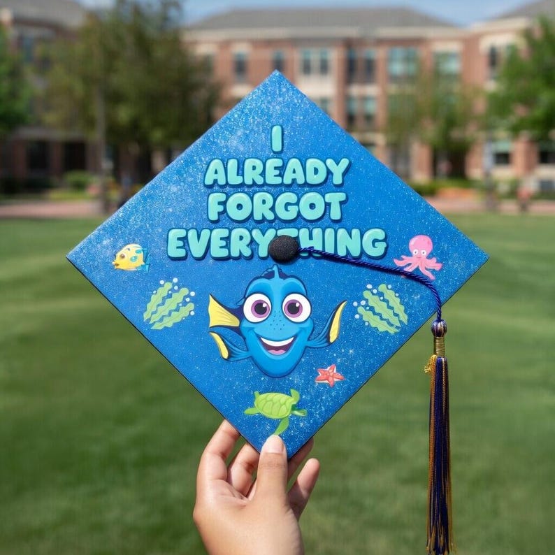 Dory Finding Nemo Graduation Cap Topper, I Already Forgot Everything ...