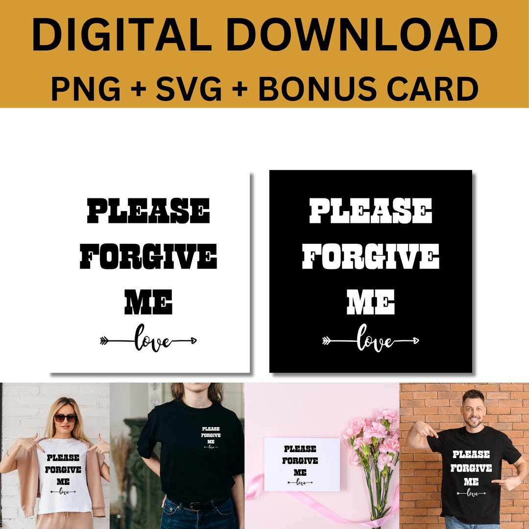 Forgive Card Forgive Svg Please Forgive Me Love Printable - Etsy UK