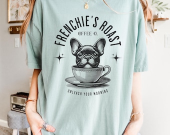 Funny French Bulldog Shirt, Dogs & Coffee Tshirt for Frenchie Owner, Frenchie Mom Gift for Dog Mom, Coffee Lover Comfort Colors Dog Dad Gift