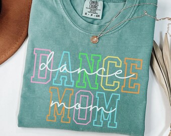 Dance Mom Shirt, Dance Mom Gift, Dance Mama Shirt, Dance Mom Life Shirt, Gift For Dance Mom, Ballet Mom Shirt, Mothers Day Dance Tshirt