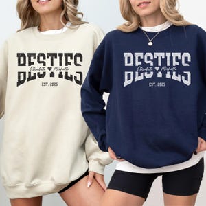 Custom Besties Sweatshirt, Bestfriend Shirt, Matching Bestie Outfit, Custom Best Friends Shirts, Bestfriend Sweatshirts, BFF Birthday Gifts