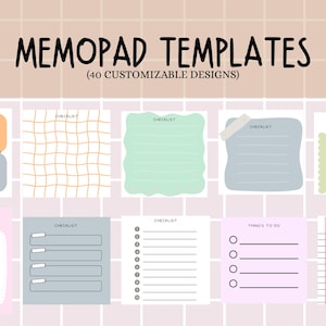May include: A collection of colorful memopad templates with various designs, including checklists, to-do lists, and lined pages. The image features the text "MEMOPAD TEMPLATES (40 CUSTOMIZABLE DESIGNS)" in a handwritten style font.