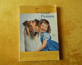 Vintage Kodak "How to Make Good Pictures" book, 30th edition, 1957
