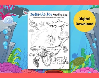 May include: A digital download reading log with an "Under the Sea" theme. The black and white illustrations include a whale, shark, octopus, and other sea creatures. The text reads "Colour an animal every time you finish reading a book. 12 books in total."