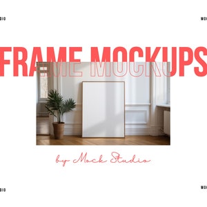 K&ouml;nnte beinhalten: Ein wei&szlig;er Rahmen-Mockup in einem Raum mit einer Pflanze im Topf. Der Text "FRAME MOCKUPS by Mock Studio" wird &uuml;ber dem Rahmen angezeigt.