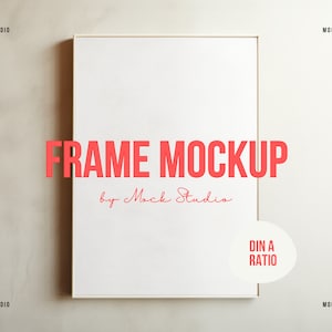 May include: A white frame mockup with a light brown wood frame. The frame is on a light beige background. The text "FRAME MOCKUP by Mock Studio" is in red letters below the frame. A white circle with the text "DIN A RATIO" is in the bottom right corner of the image.