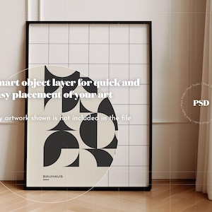 May include: A black framed poster with a white background and a geometric design in black and white. The poster has the text "Smart object layer for quick and easy placement of your art" and "Any artwork shown is not included in the file". The poster also has the text "BAUHAUS" at the bottom.